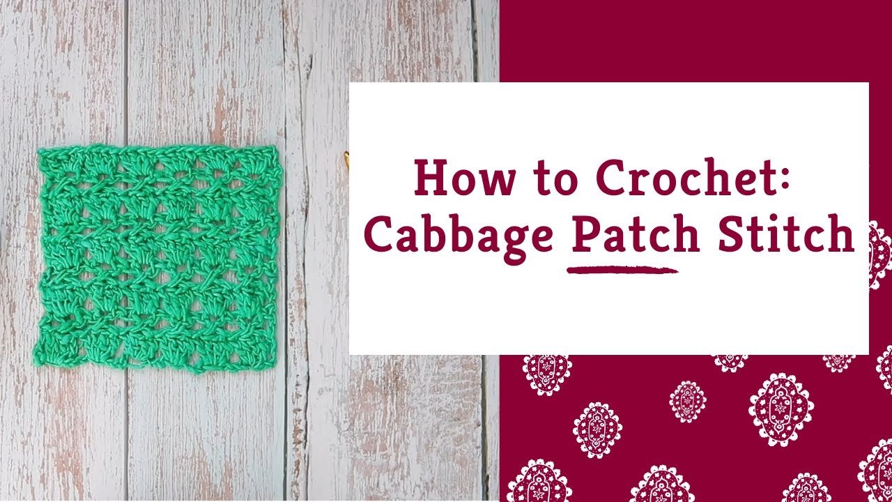 Cabbage patch crochet stitch online