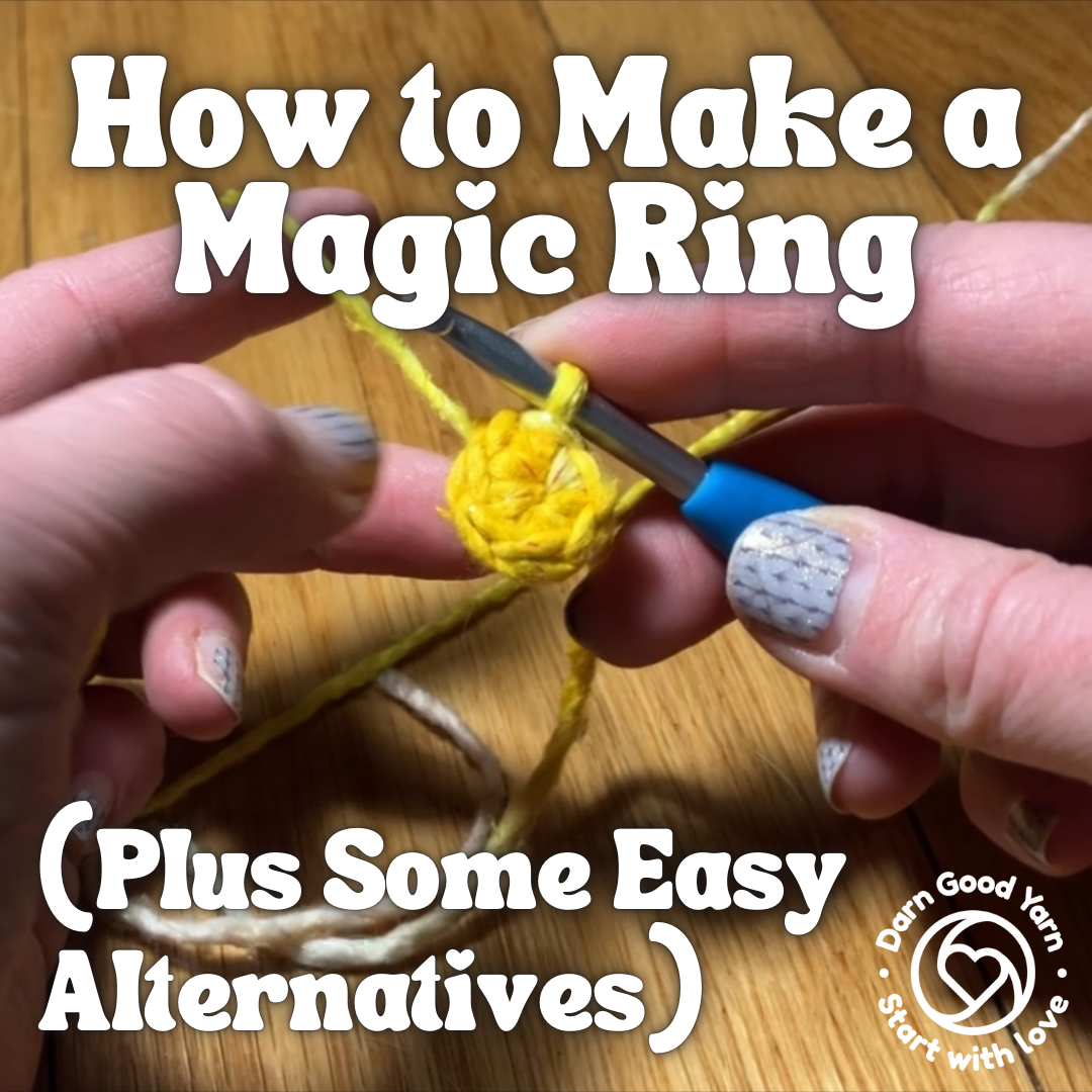 How to Crochet a Magic Ring: The Best Way to Start Crochet in the Round (+ Easy Alternatives!)