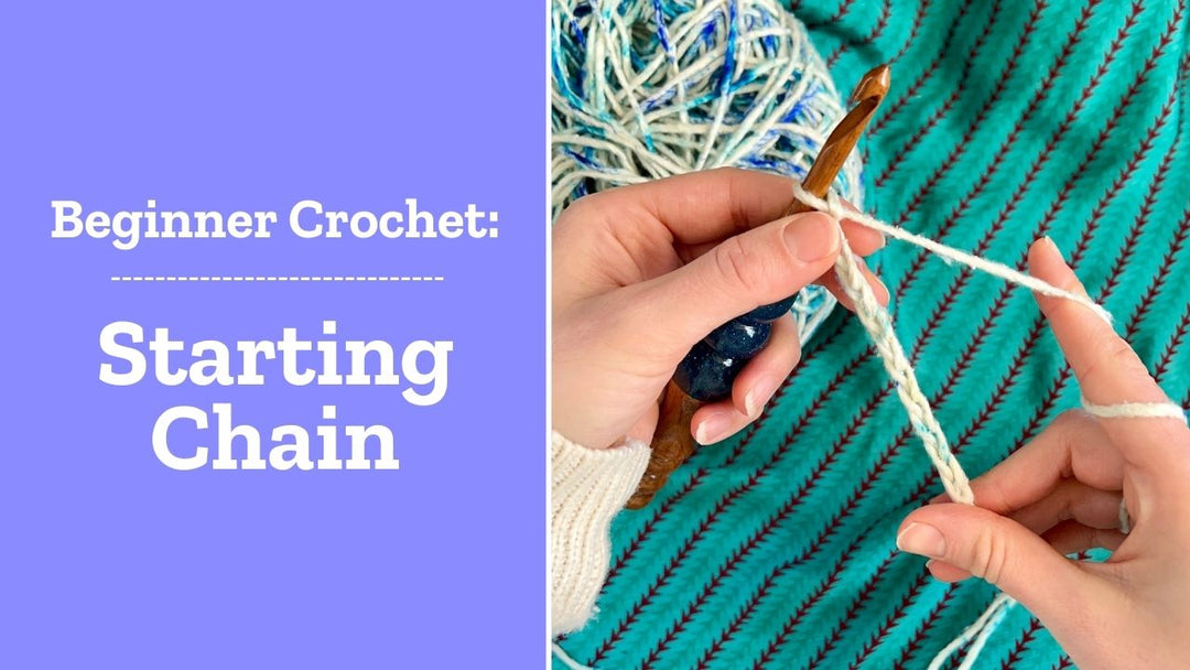 Beginner Crochet: Starting Chain