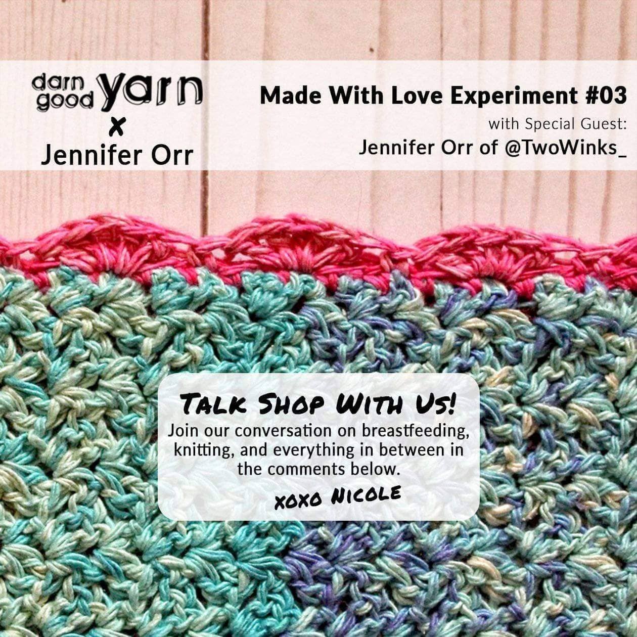 Episode 3 of the Made with Love Experiment ft. Jenny of @TwoWinks_ - Darn Good Yarn