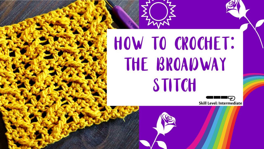 How to Crochet: The Broadway Stitch - Darn Good Yarn