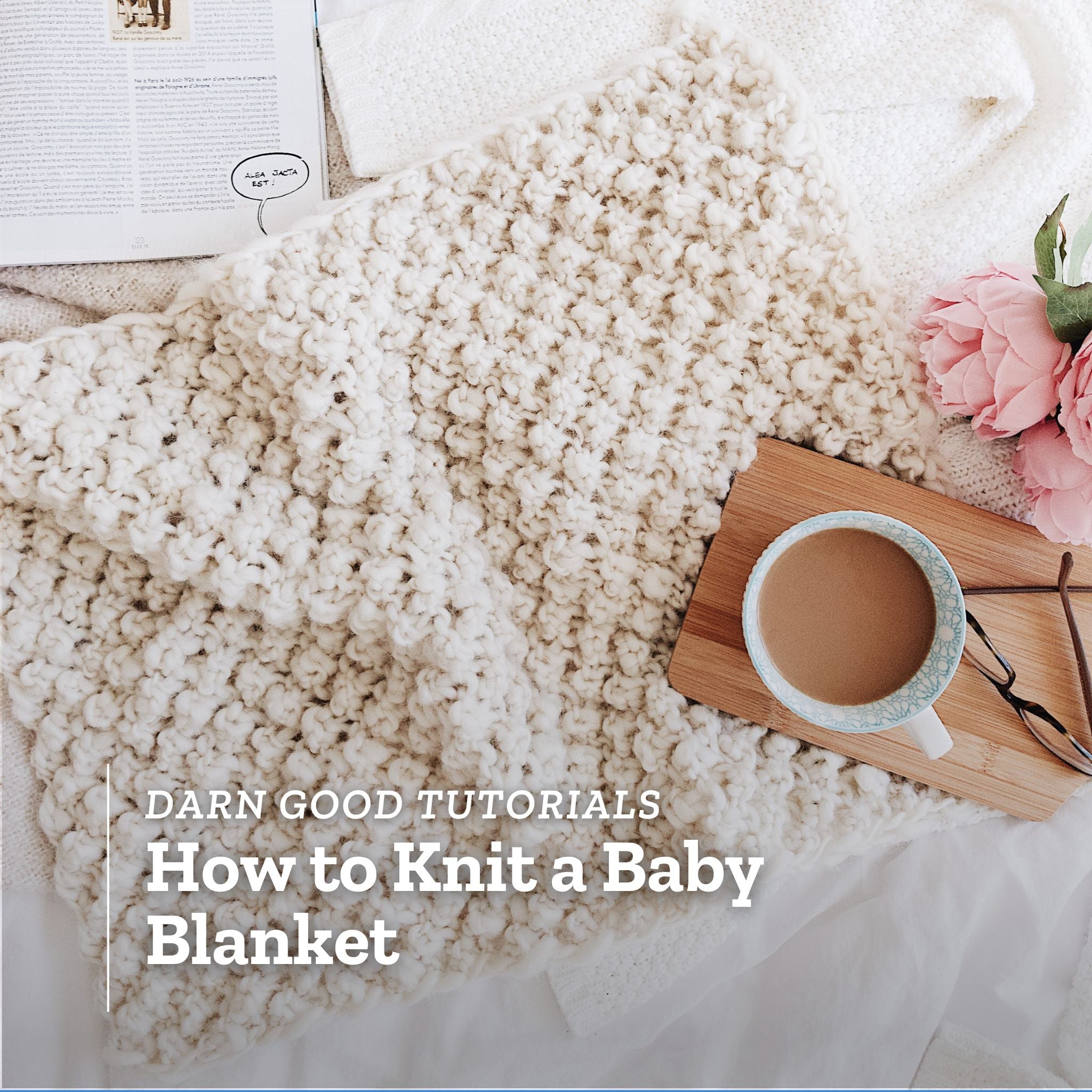 How to Knit a Baby Blanket